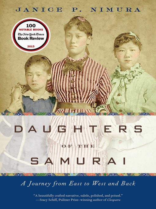 Title details for Daughters of the Samurai by Janice P. Nimura - Available